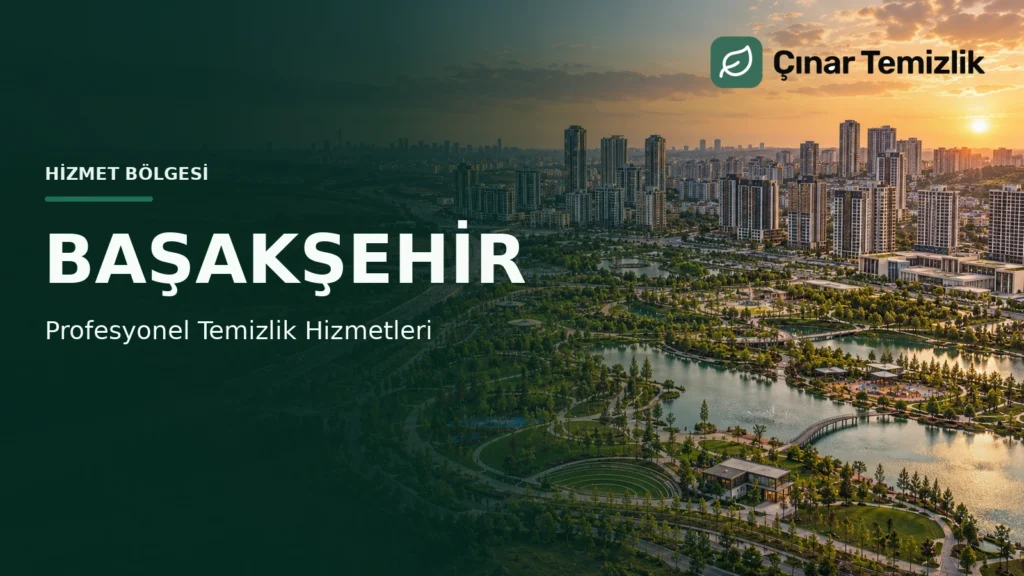 Çınar Temizlik’in Başakşehir’de profesyonel temizlik hizmetlerini tanıtan park ve şehir manzaralı kapak görseli