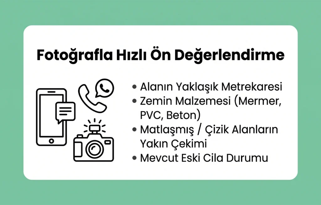 Çınar Temizlik zemin cilalama fiyat teklifi için fotoğrafla hızlı ön değerlendirme rehberi; alan metrekaresi, zemin malzemesi (mermer, PVC, beton), çiziklerin yakın çekimi ve eski cila durumu kontrol listesi infografiği.