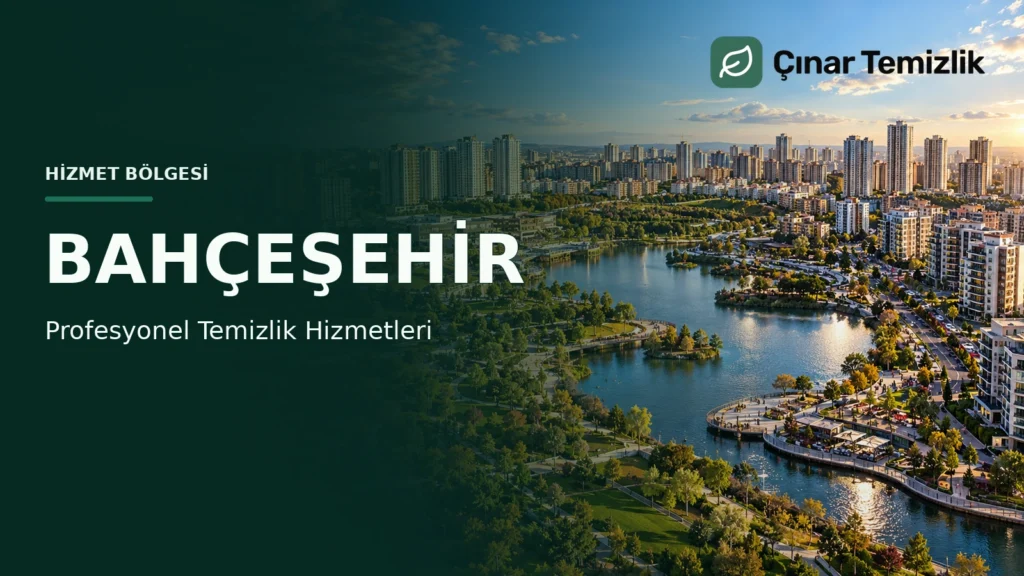 Bahçeşehir’de profesyonel temizlik hizmetlerini tanıtan Çınar Temizlik kapak görseli